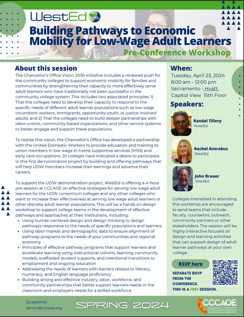 There are 5 AM and 4 PM pre-conference sessions for the Spring Conference. Must RSVP. Free with your full conference registration. Building Pathways to Economic Mobility for Low-Wage Adult Learners at 8 am Learn more - lnkd.in/gUnPBPAk #CCCAOESpring2024 #WestEd @WestEd