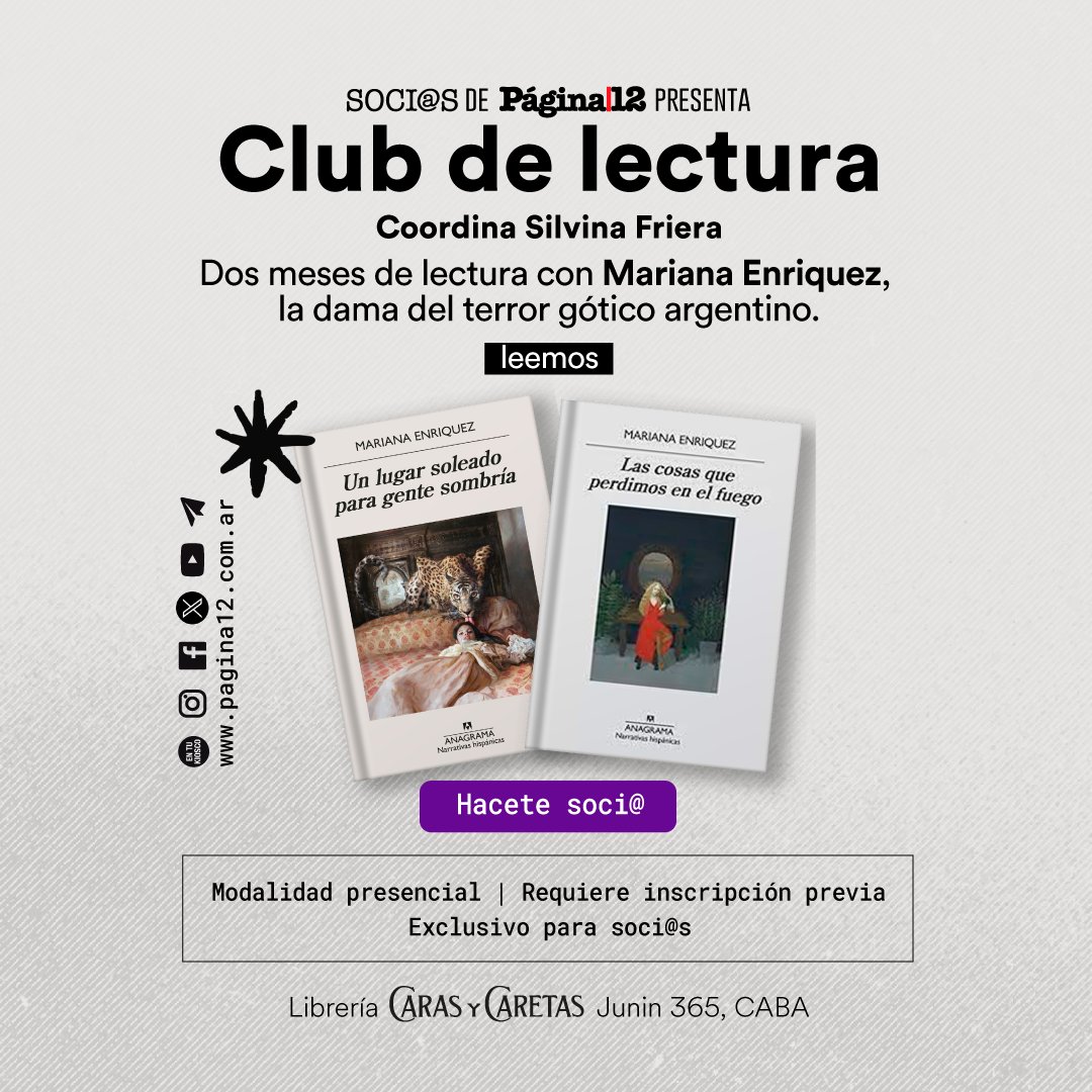 ¡Unite al CLUB DE LECTURA de Soci@s PáginaI12! 📚 En abril leemos el último libro de Mariana Enríquez, 'Un lugar soleado para gente sombría'. ¡Aún estás a tiempo de inscribirte! ¡Hacete Soci@ y disfruta de este y muchos más beneficios exclusivos! [bit.ly/3XWboPk]