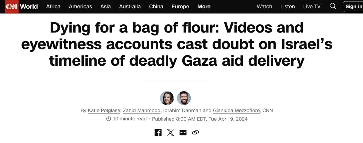 For the millionth time; Israel lies pathologically! CNN just debunked Israel's flour massacre false narrative. It found the IDF fired machine guns at 600 rounds per minute at crowds of starved & desperate Gazans awaiting air trucks. The IDF is the most mendacious org on earth!