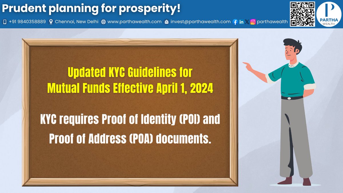 Updated KYC Guidelines for Mutual Funds Effective April 1, 2024
⁠KYC requires Proof of Identity (POI) and Proof of Address (POA) documents.
#parthawealth #investment #investor #mutualfunds #SIP #insurance #KYC #knowyourcustomer #SEBI