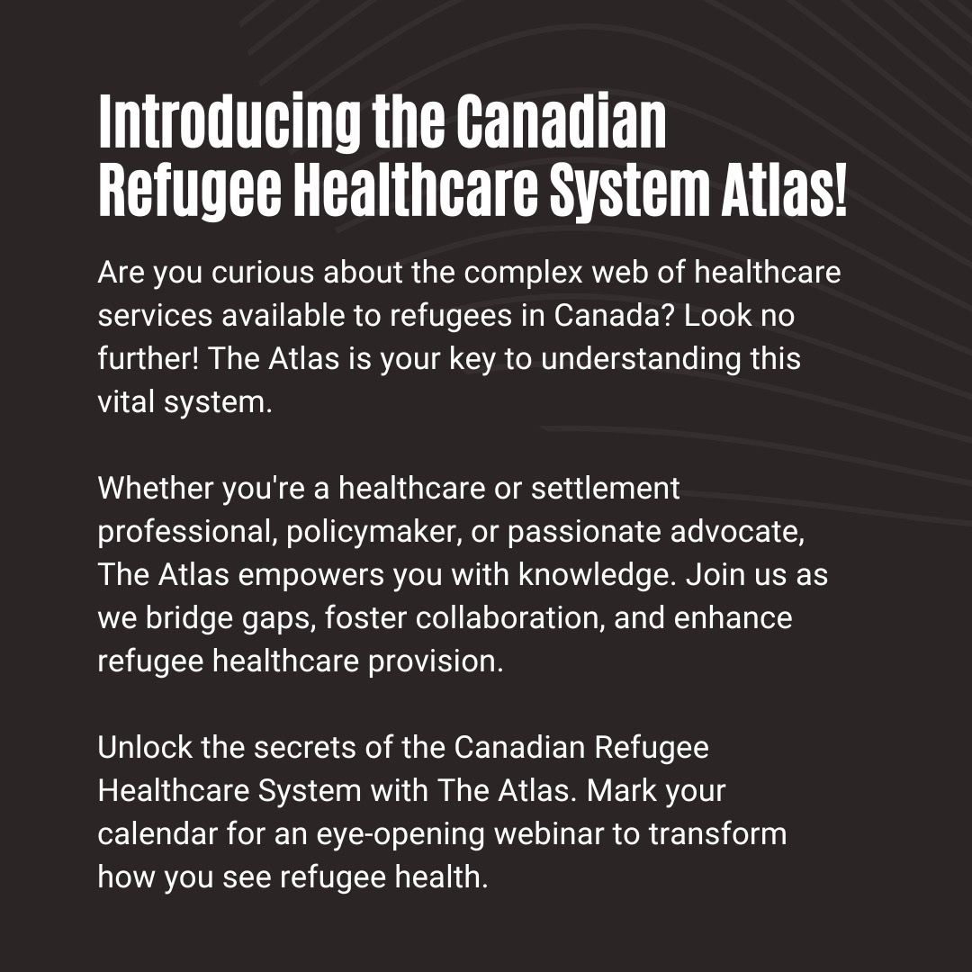 Join us tomorrow as we launch the Canadian #Refugee #Healthcare System Atlas 3.0 w national @n4_network webinar @RefugeeSociety @RefugeeHealth @OBrien_IPH @ucalgarychi @UofCr4kids @WHO @Refugees @CitImmCanada @UCalgaryMed newcomernavigation.zoom.us/webinar/regist…