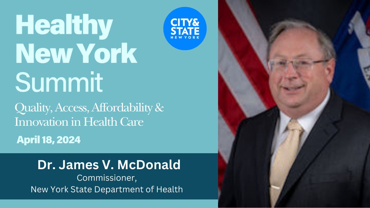 Join us at the #HealthyNYSummit on April 18th, featuring keynote remarks by @HealthNYGov @NYHealthCommish Dr. James V. McDonald! Find out more & register here: bit.ly/3Up5tmO