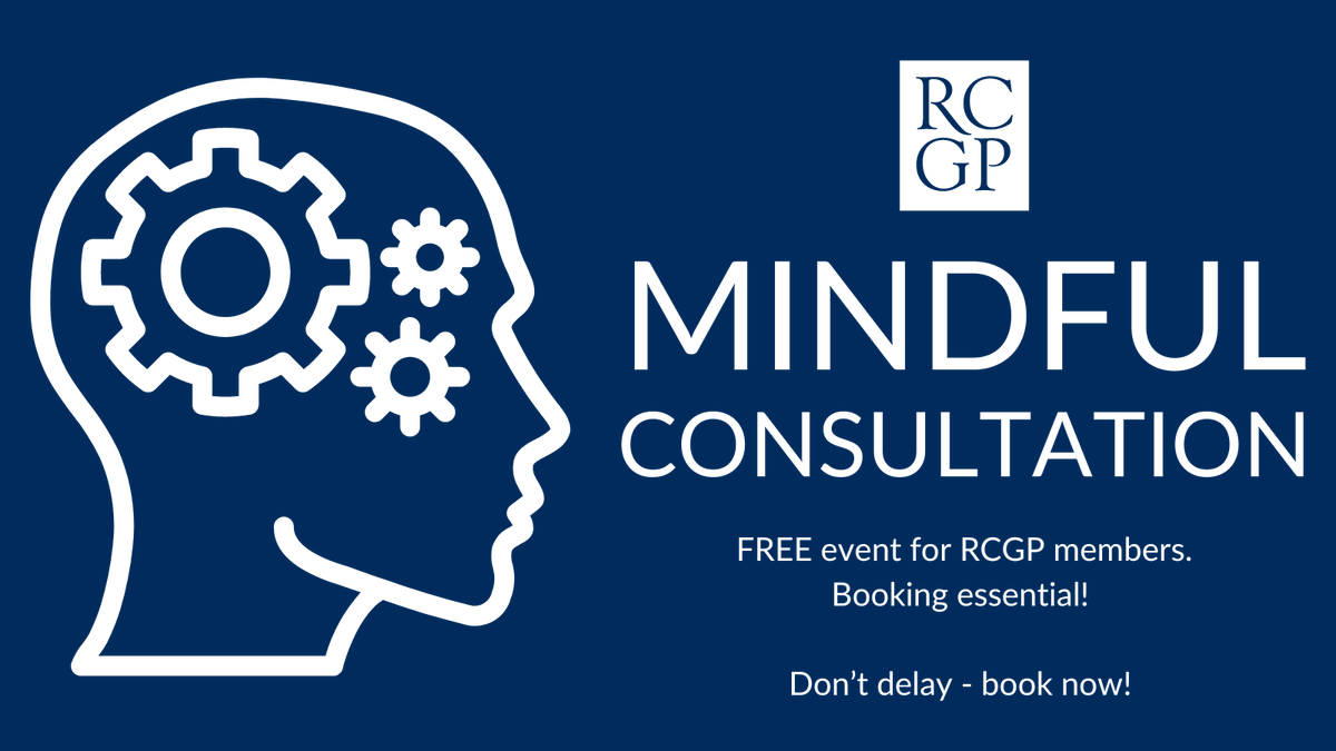 RCGP looks at ways you can be more mindful as you consult with multiple people each day. Everyone will take away useful tips to consider during consultations! Book now - bit.ly/MCMay24 Online, Wednesday 22 May, 7-8pm. FREE event for all RCGP members.