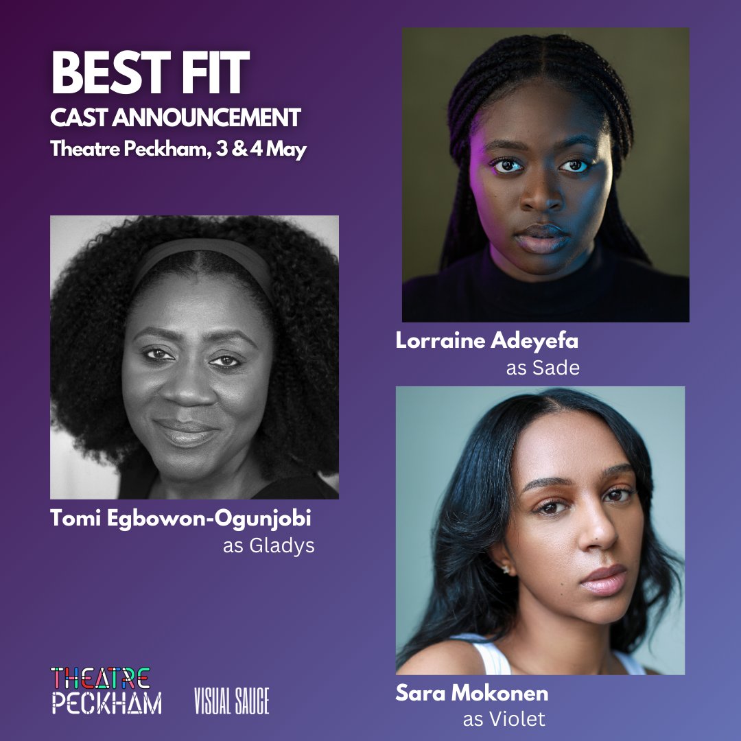 Cast announcement for Best Fit 📢

Tomi Egbowon-Ogunjobi as Gladys

Lorraine Adeyefa as Sade

Sara Mokonen as Violet

Best Fit runs on 3 &amp; 4 May as part of #PeckhamFringe24 🎟️ Book your tickets now: theatrepeckham.co.uk/show/best-fit/