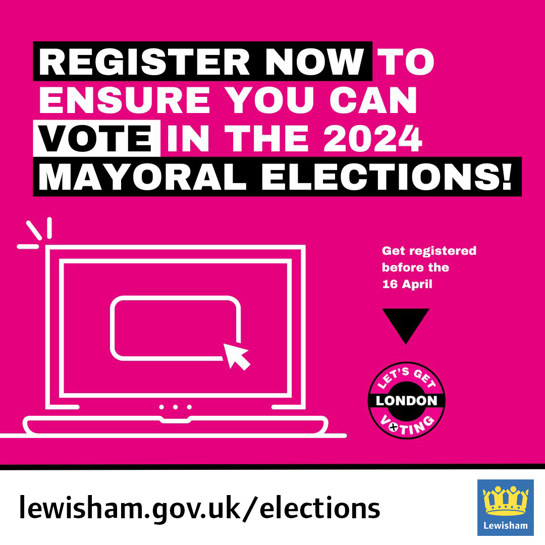 Want to have your say? ✅ Register to vote to ensure you can vote in this year's Elections for the Mayor of London and the London Assembly. 🗳️ The deadline to register is 16 April. Find out more: lewisham.gov.uk/elections