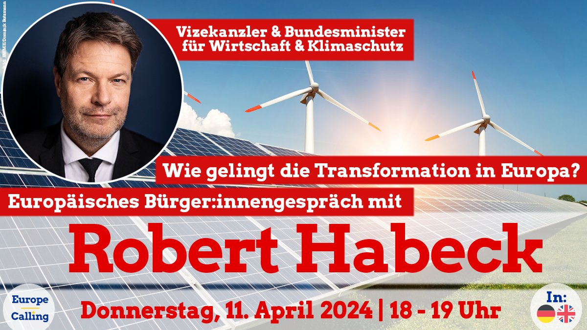 #RobertHabeck bei Europe Calling! Der deutsche Bundesminister für Wirtschaft & Klimaschutz @BMWK diskutiert bei uns mit Bürger:innen aus ganz #Europa über den europäischen Weg zur #Klimaneutralität. Hier anmelden & selbst Fragen stellen: t1p.de/jiu2y