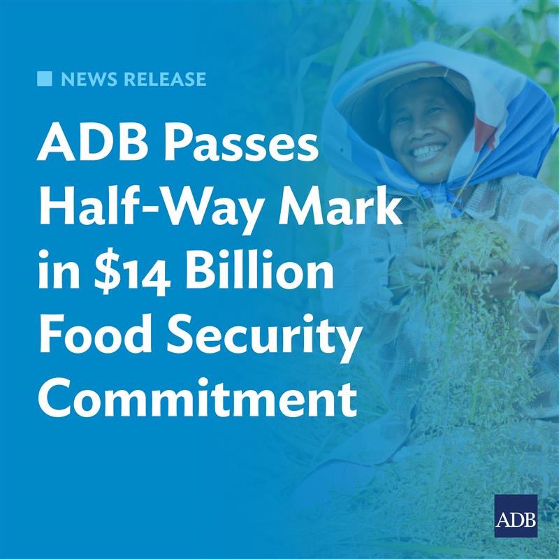#ADBNews: ADB is on schedule to deliver its commitment to invest $14 billion by 2025 to improve food security and ease the food crisis in Asia and the Pacific.    The bank is scaling up investments in the region's natural capital and ecosystem, bolstering support for farmers and…