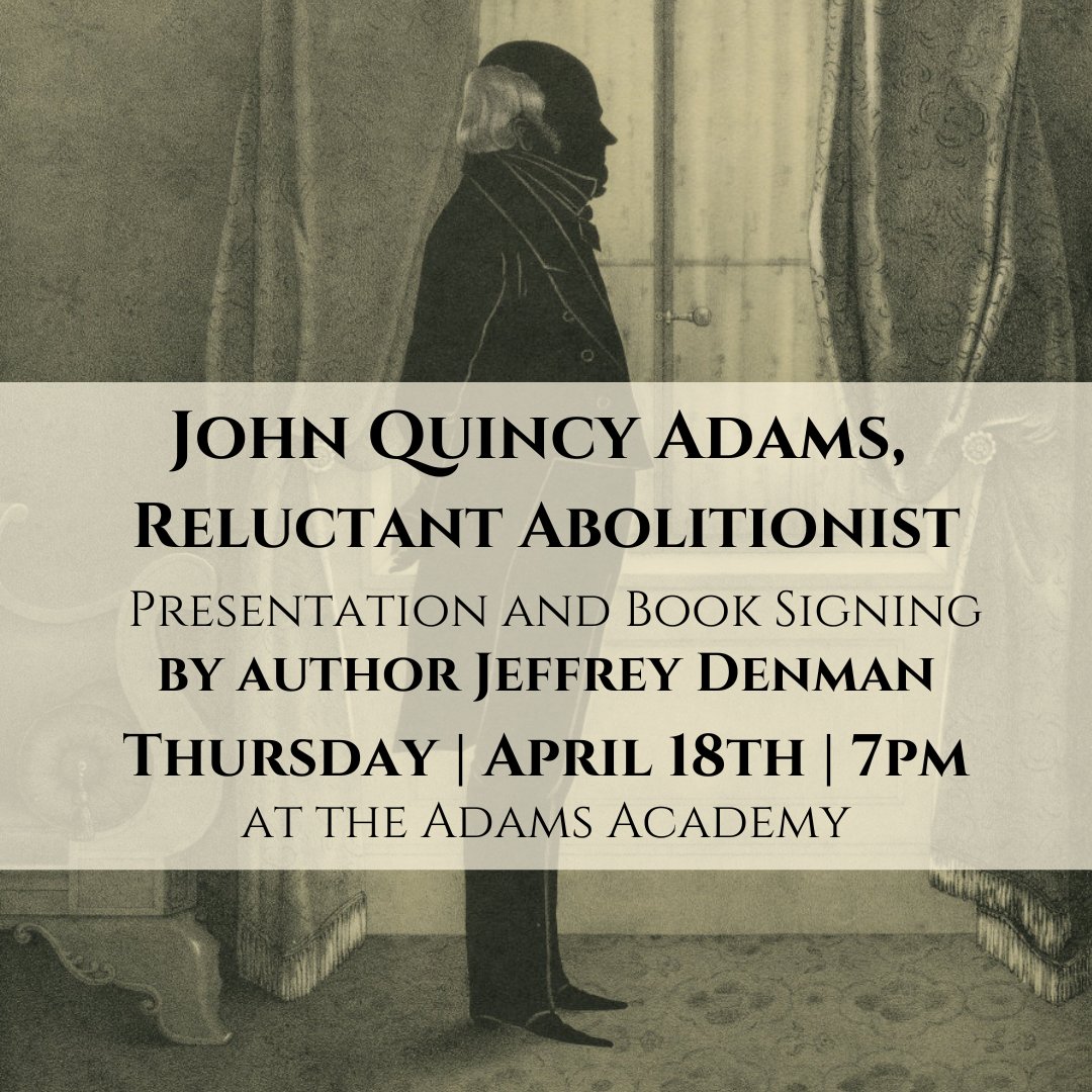 Coming soon! @SmithsonianSec @AdamsPresCenter @bostonathenaeum @WBUR @AmistadResearch @MHS1791_Ref @NewHavenMuseum @Gilder_Lehrman @cspanhistory @AmAntiquarian @USHouseHistory #twitterstorians #history #JQA #slavery #abolition