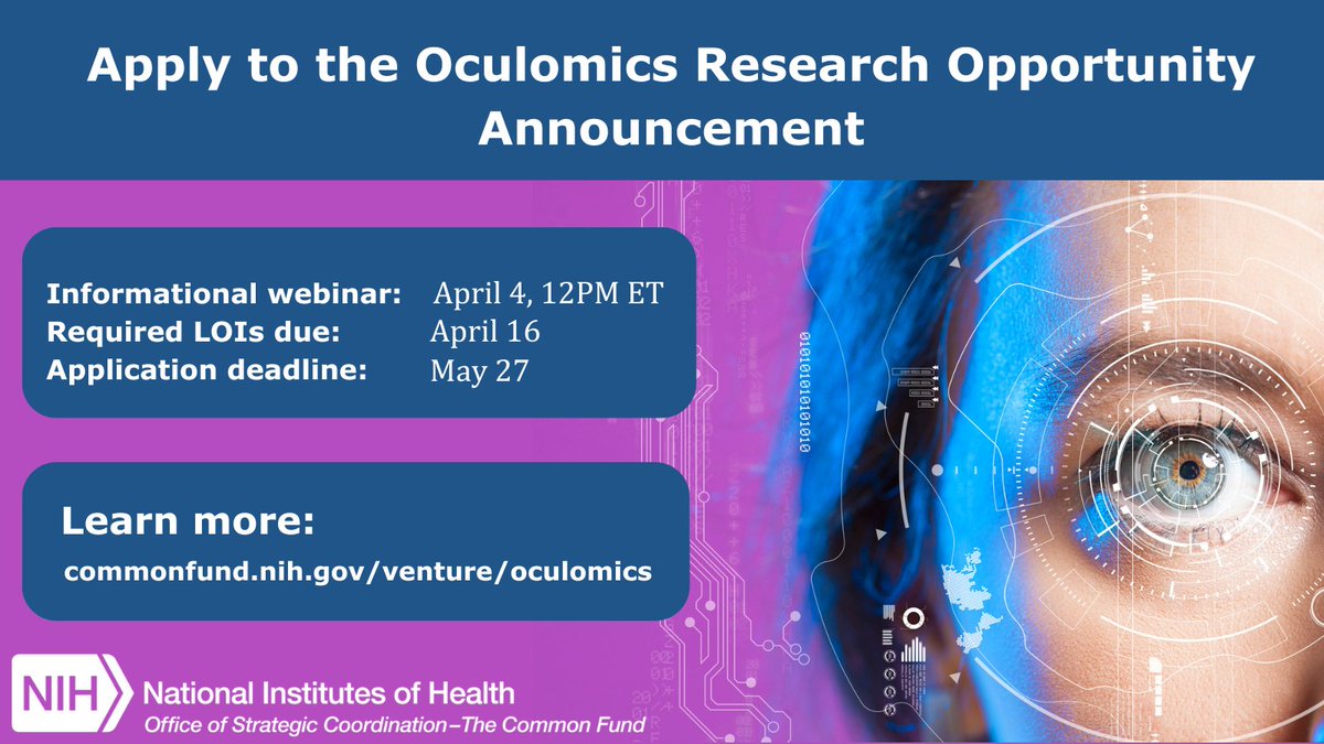 Only one more week left to submit your required Letters of Intent (LOIs) to the NIH Common Fund’s #Oculomics Initiative Research Opportunity Announcement. Be a part of this exciting advancement in #noninvasive eye scans that could benefit whole body health commonfund.nih.gov/venture/oculom…