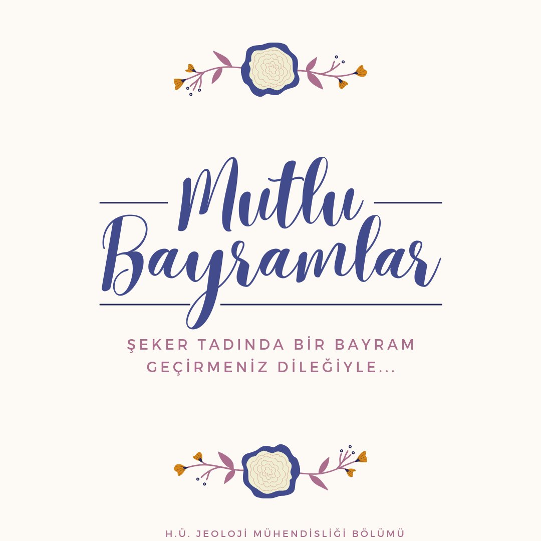 Ramazan bayramınızı kutlar,  aileniz ve sevdiklerinizle birlikte sağlıklı, mutlu, huzurlu, neşeli ve bayram tadında nice bayramlar dileriz. H.Ü. Jeoloji Mühendisliği Bölüm Başkanlığı #Jeoloji #Hidrojeoloji #bayram