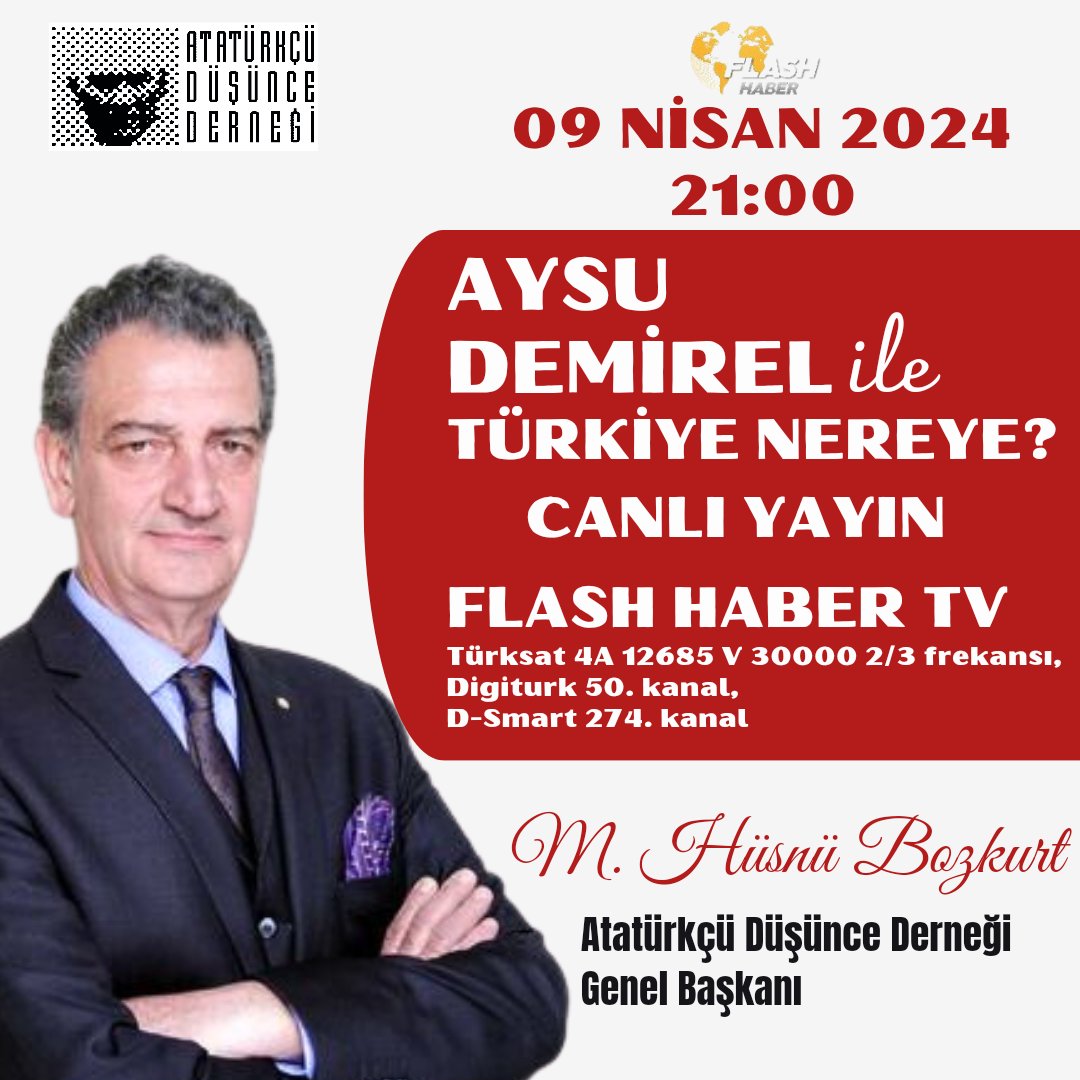 Genel Başkanımız Mustafa Hüsnü Bozkurt 09 Nisan 2024 (BUGÜN) saat 21.00'de Flash Haber TV'de Aysu Demirel ile 'Türkiye Nereye?' programının canlı yayın konuğu olacaktır. İzlemeniz dileğiyle.