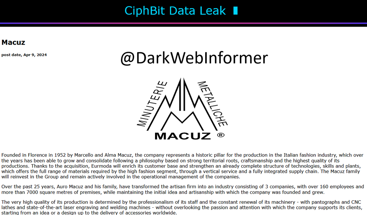 DarkWebInformer's tweet photo. โ ๏ธ#BREAKING Allegedly, #CiphBit has named a new victim.
#Ransomware #DarkWebInformer #DarkWeb #Cybersecurity #Cyberattack #Cybercrime #Infosec #CTI
Country: #Italy๐ฎ๐น
Threat Actor: CiphBit
Company: Macuz
Industry: Fashion
Revenue: Unknown
Data Stolen: Unknown
Ransom Price: Unknown
Date: 2024-04-09