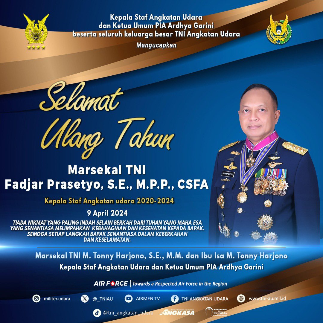 Keluarga Besar TNI Angkatan Udara mengucapkan, SELAMAT ULANG TAHUN Kepada Marsekal TNI Fadjar Prasetyo, S.E., M.P.P., CSFA. Kepala Staf Angkatan Udara 2020 - 2024. Semoga senantiasa diberikan kesehatan, keberkahan dan kemuliaan. 💂🏻‍♀️