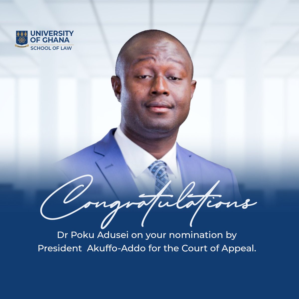 Congratulations to you Dr Poku Adusei on your nomination. UGSoL is so proud of you and we are rooting for you. 💫🥳🔥😊

#UGSoL #law #laweducation #schooloflaw #courtofappeal #nomination