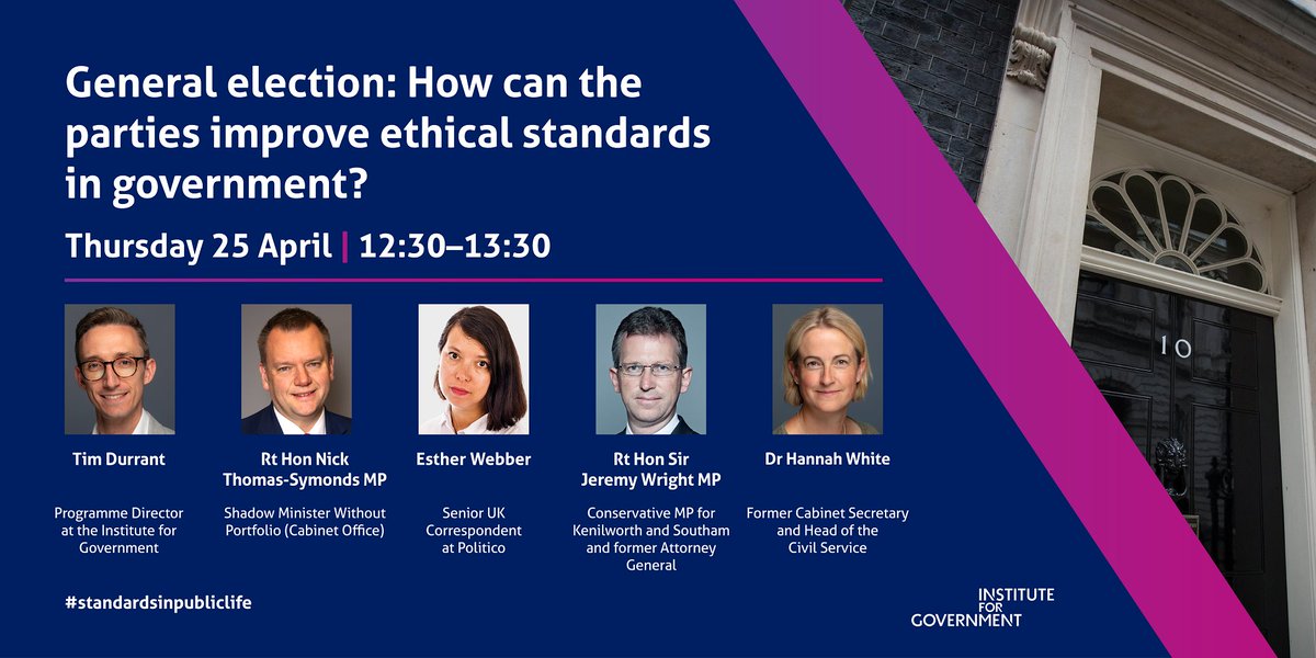 EVENT: Polling shows the public care about ethical behaviour in politics. How can the parties show they are committed to high ethical standards? Join us on Thursday 25 April with @timd_IFG @NickTorfaen @estwebber, Sir Jeremy Wright and @DrHannahWhite instituteforgovernment.org.uk/event/general-…