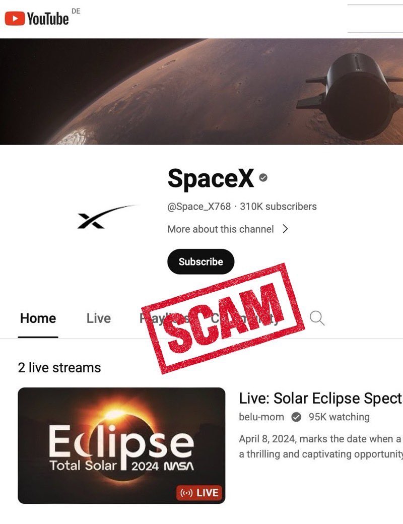 A verified YouTube account was impersonating SpaceX and livestreaming an  Elon Musk deepfake crypto scam. The number of scams on YouTube has  skyrocketed. YouTube should just change its name to ScamTube.