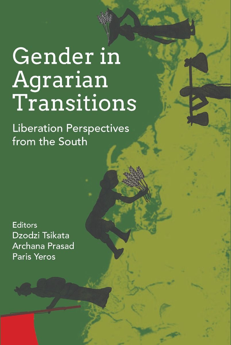 Agrarian_South's tweet photo. New book from ASN
GENDER IN AGRARIAN TRANSITIONS: LIBERATION PERSPECTIVES FROM THE SOUTH 
- edited by Dzodzi Tsikata, Archana Prasad &amp; Paris Yeros 
- published by Tulika Books (New Delhi)
https://t.co/1qmjgnueEq https://t.co/4rrX4B2jkN
