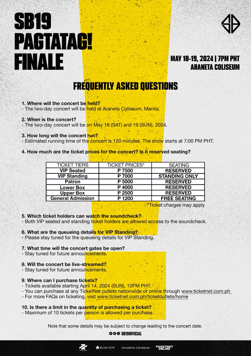 SB19Official's tweet image. ⚠️PAGTATAG! FINALE
May 18-19, 2024 | 7PM
Araneta Coliseum

Frequently Asked Questions❔

Tickets available starting April 14, (SUN), 12PM PHT via TicketNet Outlets Nationwide or through ticketnet.com.ph

#SB19 #PAGTATAG
#SB19PAGTATAG
#PAGTATAGFINALE