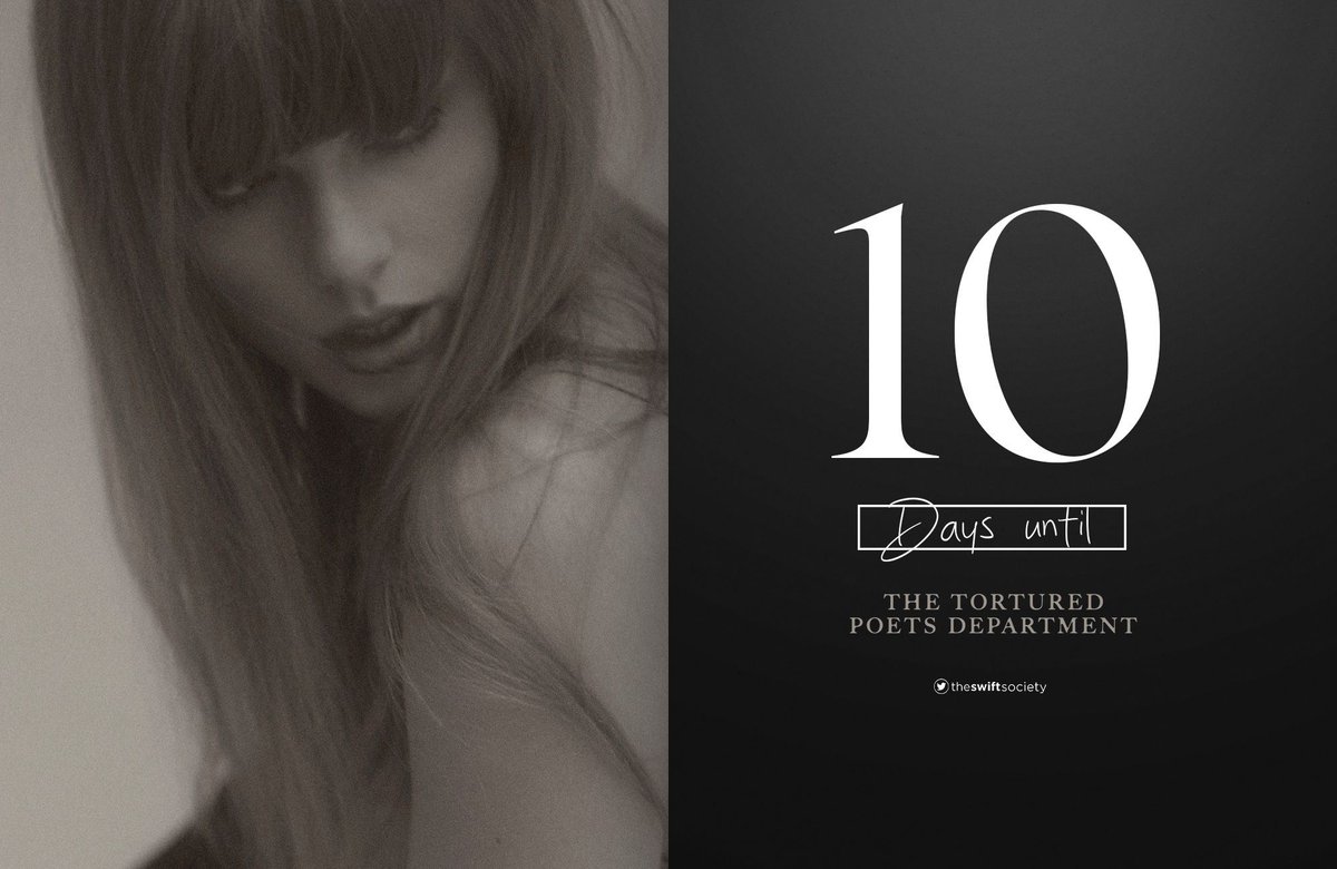 TheSwiftSociety's tweet photo. ⏰| 10 days until "THE TORTURED POETS DEPARTMENT" https://t.co/XvizoA9nxh