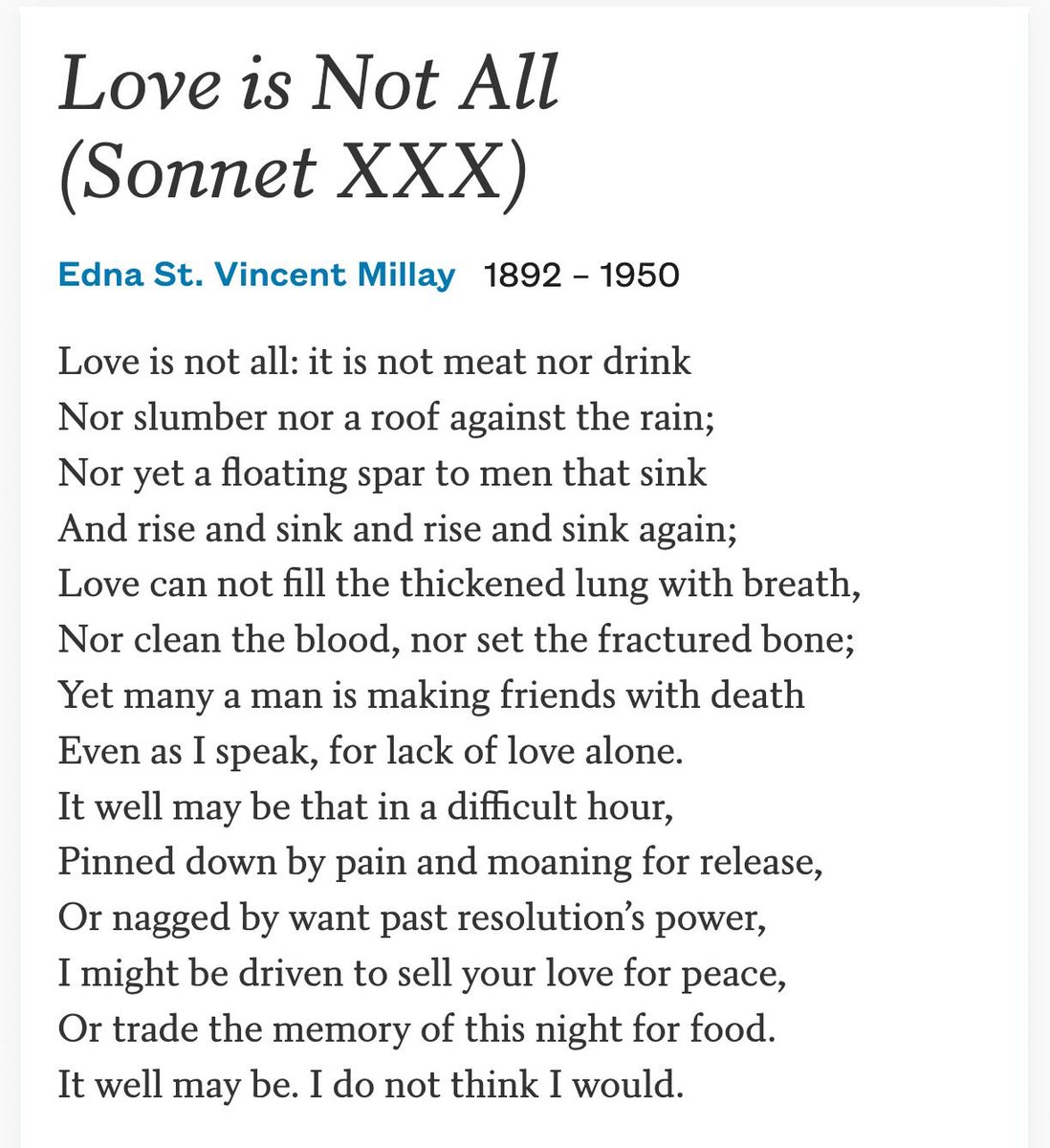 Edna St Vincent Millay is usually known for her petrarchan sonnets but this one is shakespearean and legitimately made me tear up on the train to teach in Bath!!