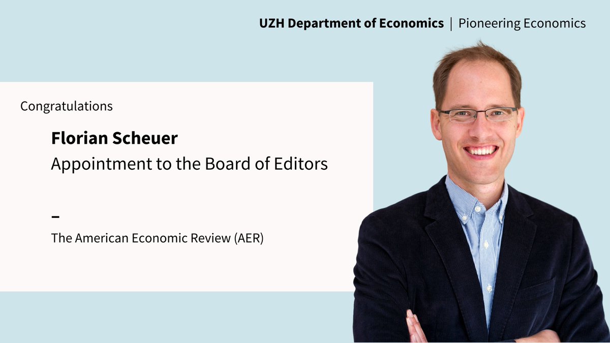 The @AEAjournals has appointed @Florian_Scheuer to join their esteemed Board of Editors. Congratulations, Florian ! 👏 @ubscenter @UZH_ch