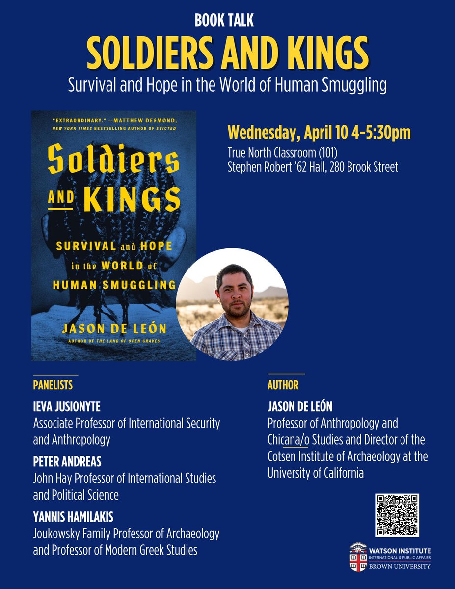 Providence folks: tomorrow @jason_p_deleon will be at Brown to talk about his new book SOLDIERS & KINGS. Book signing & reception to follow. @WatsonInstitute @BrownAnthro @CLACSBrownU