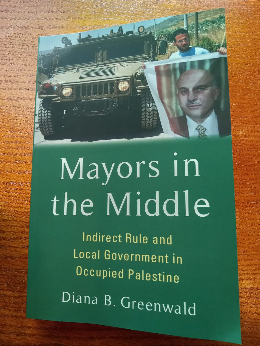 Congratulations @dbgreenwald! This masterful book traces how Israel rules the West Bank via the Palestinian Authority, as well as how Palestinian politicians navigate that form of occupation. An unparalleled dive into Israeli domination & Palestinian agency at the local level.