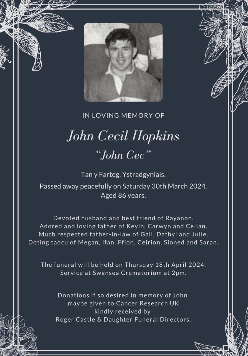It is with great pride that we have been asked to share and host the funeral arrangements of a Club legend whose Family have brought honour to Ystrad through the generations. Family & friends will be gathering at Ystradgynlais RFC after the service to remember John Cec Hopkins.