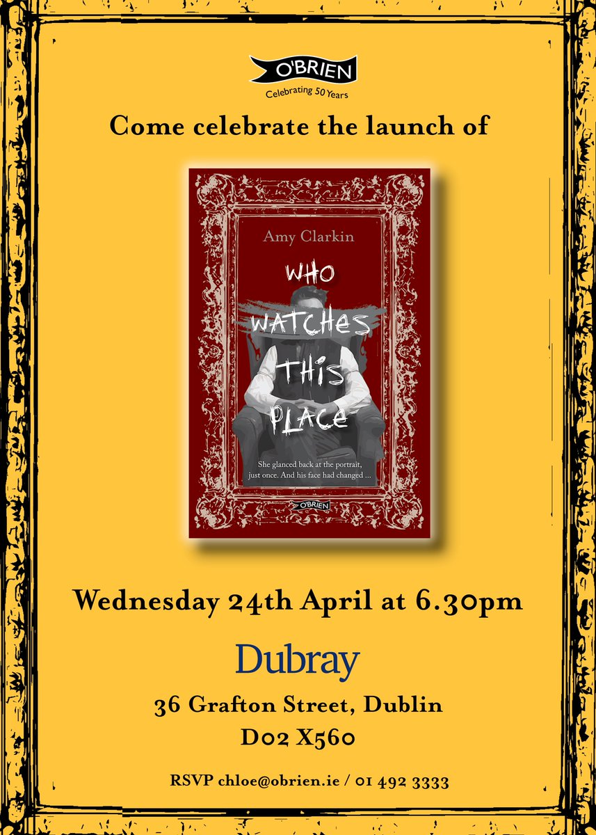 📚 BOOK LAUNCH 📚 Come celebrate the launch of #WhoWatchesThisPlace by @AmyClarkin at @DubrayBooks #GraftonSt on Wednesday 24th April. All welcome, we hope to see you there!