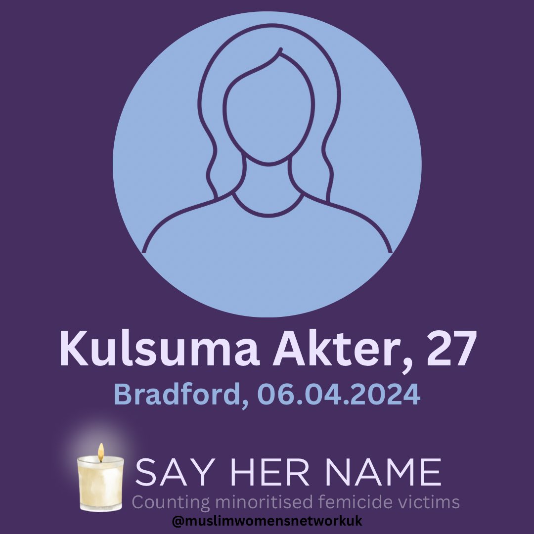 At MWNUK, our ‘Say Her Name’ page is dedicated to counting ethnic minority femicide victims in the UK. Sadly, we must recognise the unfortunate loss of 27-year-old Kulsuma Akter. For updated news see this BBC News article - bbc.com/news/uk-englan… See mwnuk.co.uk/say-her-name…