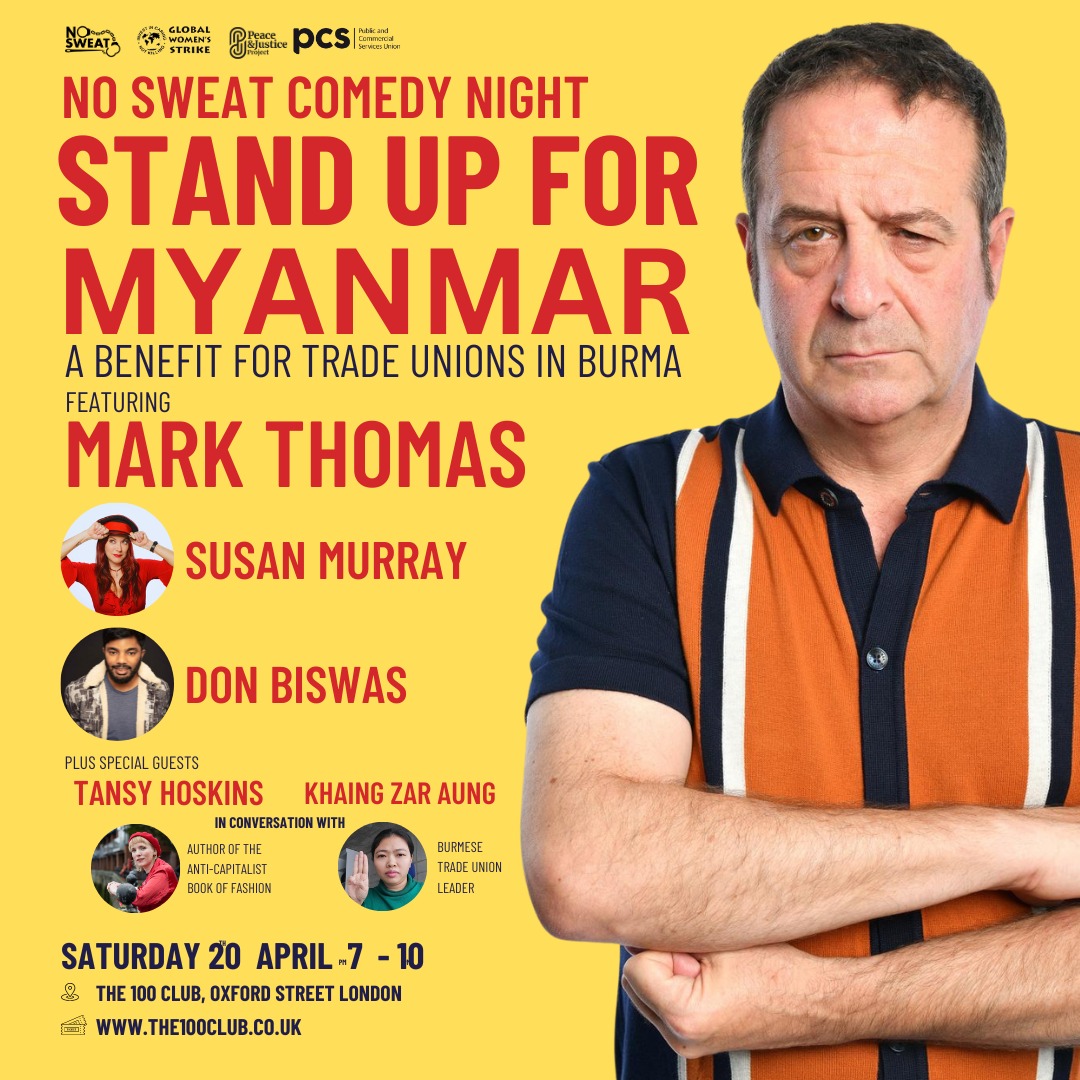 Stand Up For Myanmar! A comedy night in support of Burmese trade unions fighting against the military regime, with comedy legend, @markthomasinfo with support from the wonderful @ThatSusanMurray and @DonBiswascomedy. All at the iconic @100clubLondon. 🎟 wegottickets.com/event/611318/ 🎟