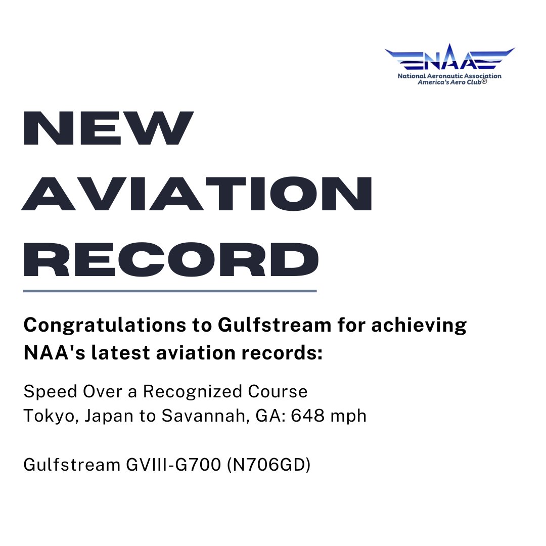 Congratulations to @gulfstreamaero for achieving NAA's latest #aviation record! #Gulfstream #G700 #setrecords