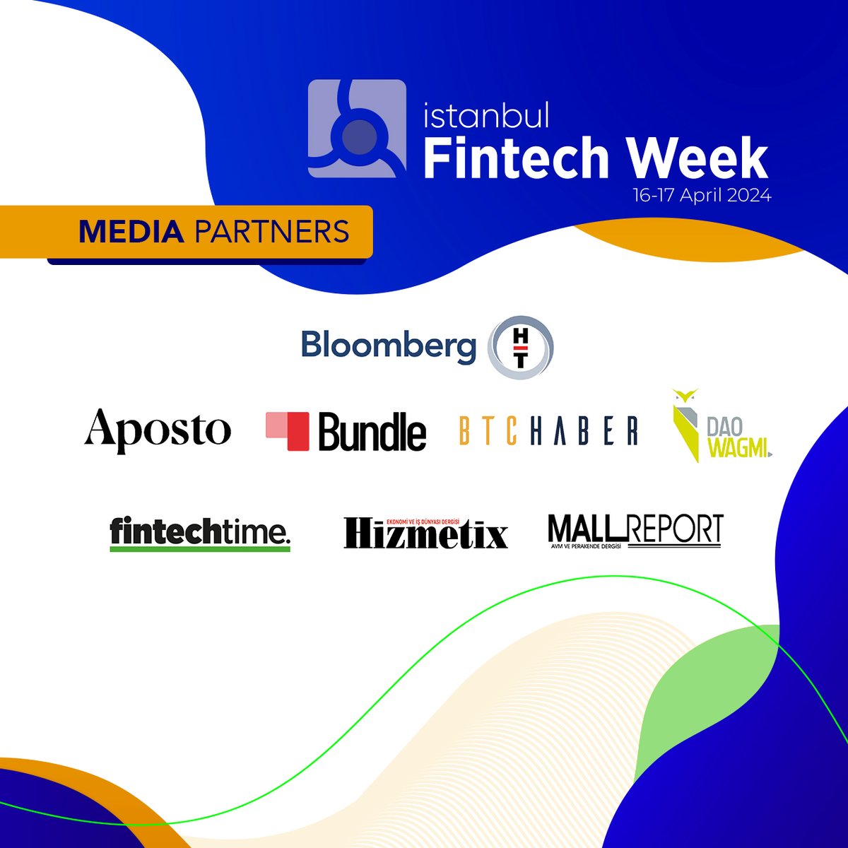 We are thrilled to announce that @Aposto, @BloombergHT, @bundleapp , @daowgmi, @BTCHabercom , @fintechtime , @HizmetixDergisi, and @Mall_Report will be supporting Istanbul Fintech Week’24 as our Media Partners! 🤝