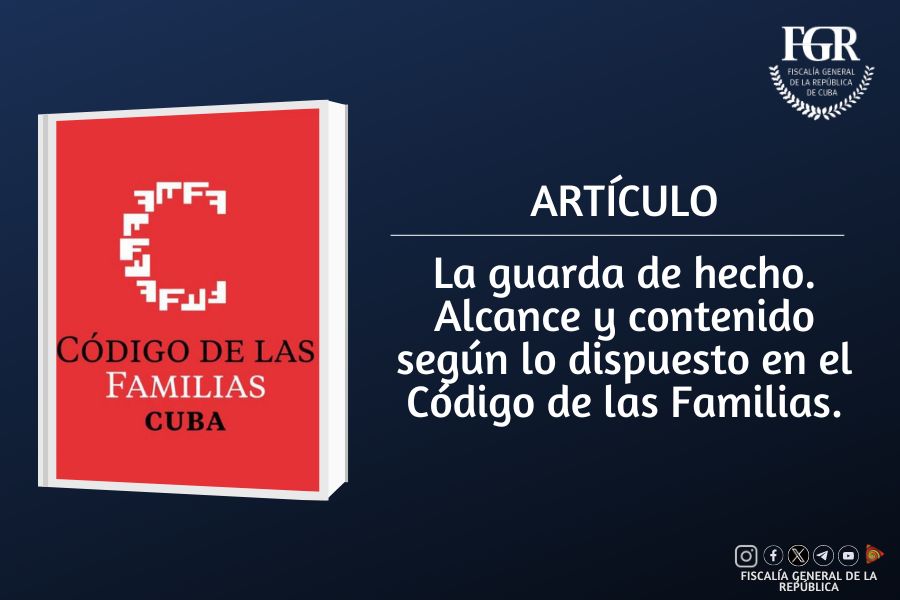 ✍️Desde nuestra web le proponemos consultar el artículo: «La guarda de hecho. Alcance y contenido según lo dispuesto en el Código de las Familias (+ PDF)» ➡️fgr.gob.cu/noticias/la-gu… #Cuba 🇨🇺 #FiscalíaCubana