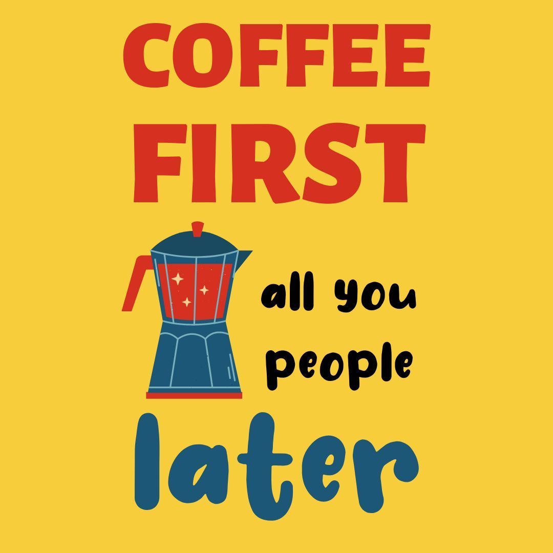 This is the real #GoldenRule: Coffee first. All you people later. 😆☕❤️ It's nothing personal, it's just hard to people before #coffee.

#CoffeeMemes #coffeetime #coffeehead #coffeelover #CoffeeFirst #MorningVibes