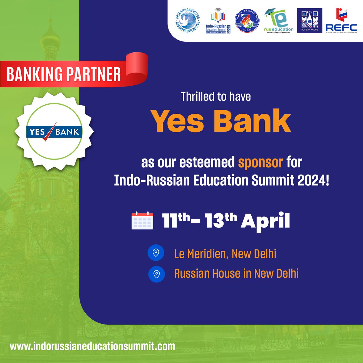 We are thrilled to have Yes bank as our esteemed sponsor for the Indo-Russian Education Summit 2024. Dedication to fostering seamless collaboration, together we are paving the way for a transformative future.

#Yesbank #IndoRussianEducationSummit #educationfair #higherstudies