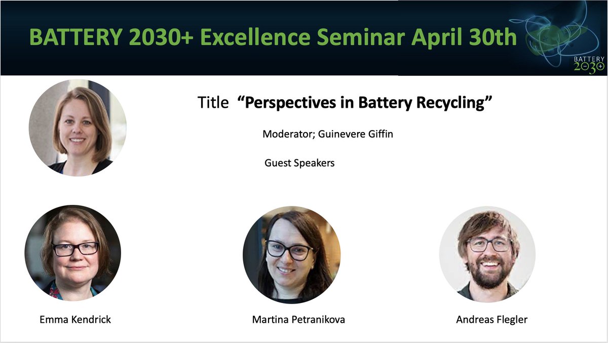 📢Do not miss this Excellence seminar on #Recycling April 30th at 15:00 ♻️🔋 With Guinevere Giffin @Fraunhofer_ISC Emma Kendrick @EnergyMatBham Martina Petrikova @chalmersuniv and Andreas Flegler @FraunhoferISE battery2030.eu/news/happening…