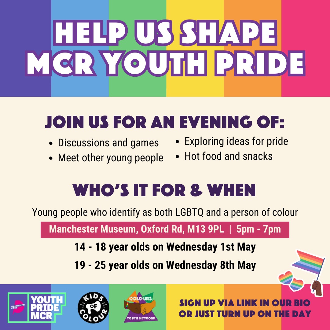 🌈✨We are collaborating with @KidsOfColourHQ @ManchesterPride #YouthPrideMCR to plan activities specifically for LGBTQ+ young people of colour this year! Come along to one of our discussion events to share your thoughts and ideas with us to help shape the pride programme! ✨