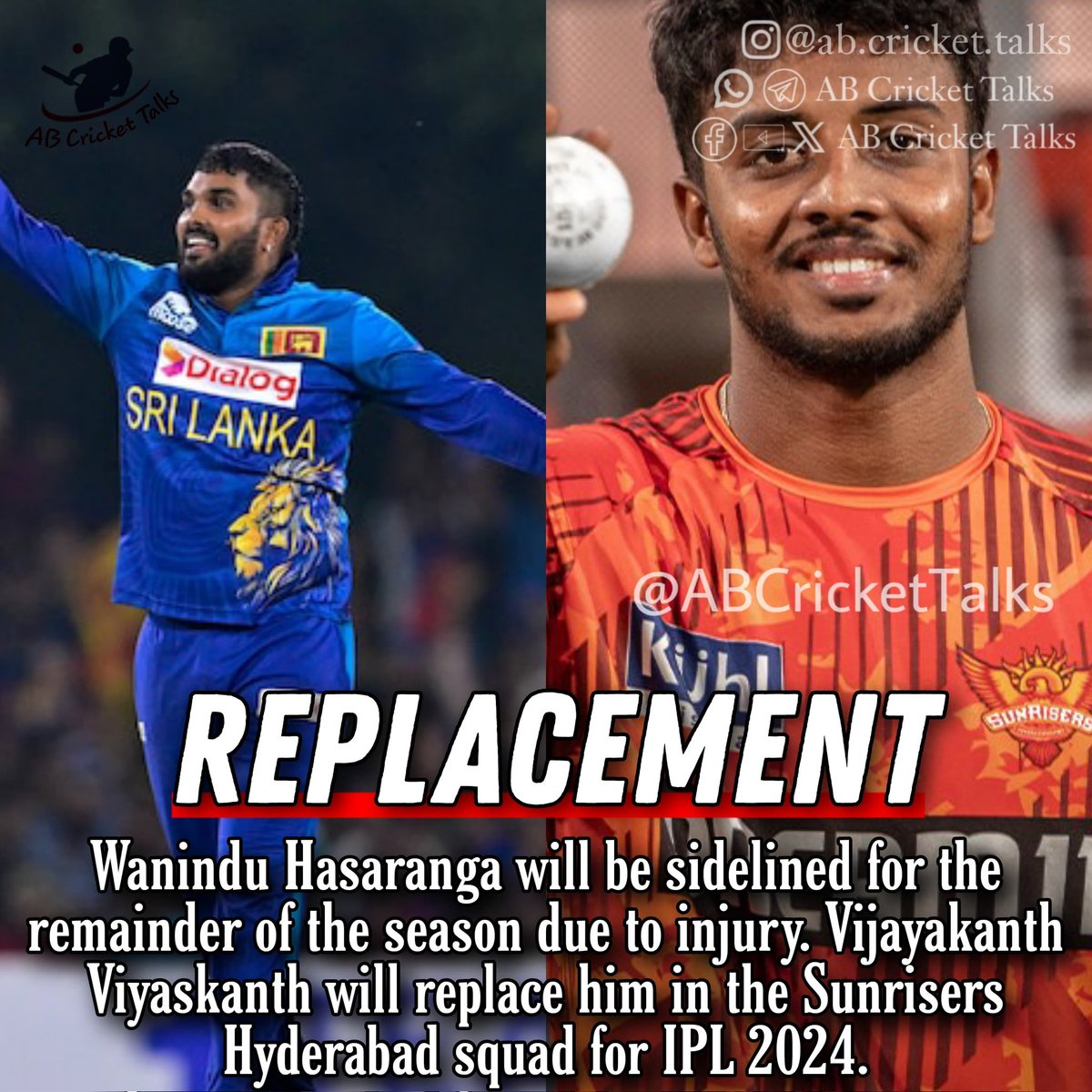 #WaninduHasaranga will replaced by #VijayakanthViyaskanth in the Sunrisers Hyderabad squad for IPL 2024
#ABCricketTalks #CricketTalksWithArpit 

#srhowner #srhfamily #srhfam #srhvscsk #rohit #srh2020 #kavyamaran #kavyamaranofficial #srh #Kavya