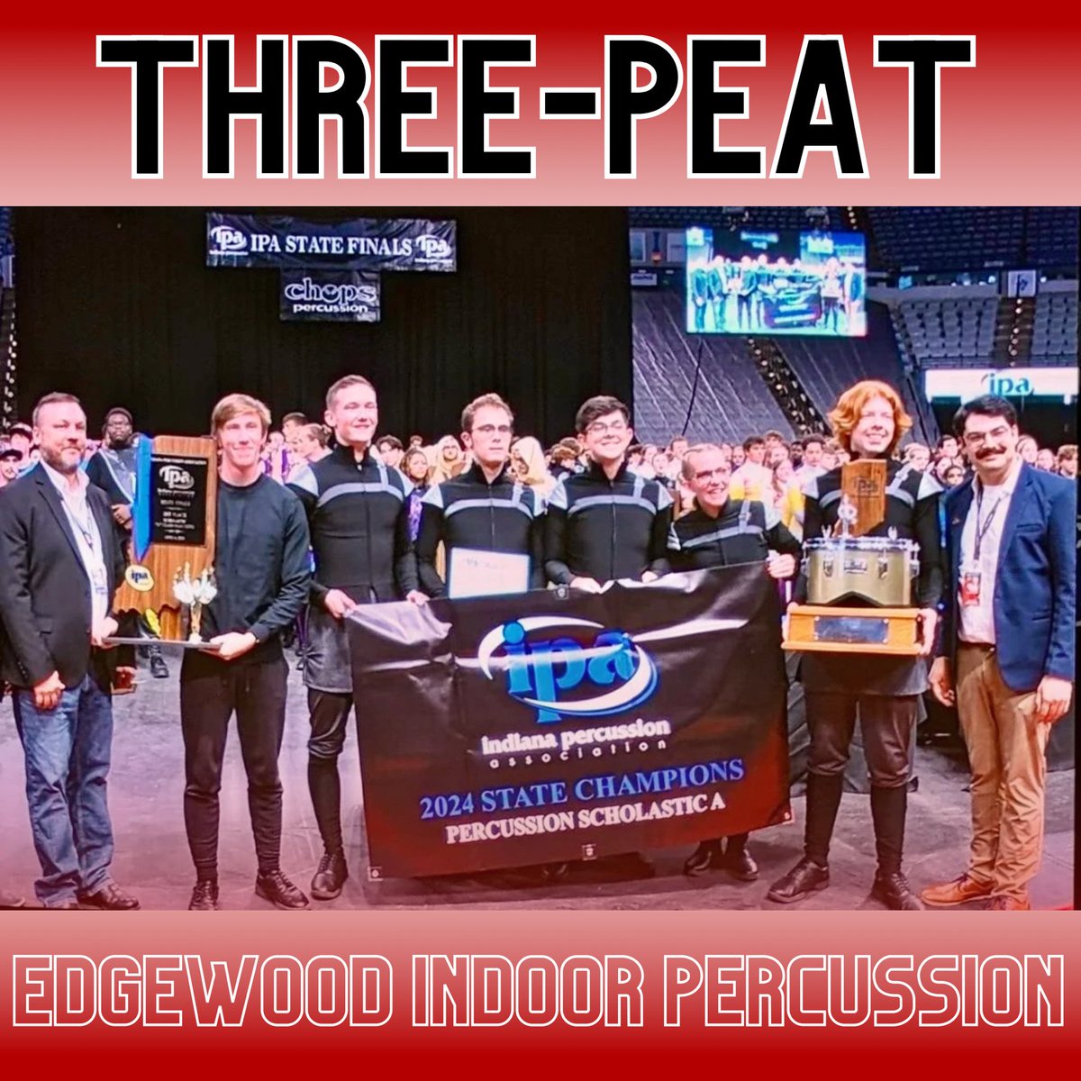 Edgewood High School Indoor Percussion are the IPA STATE CHAMPIONS for the third year in a row!