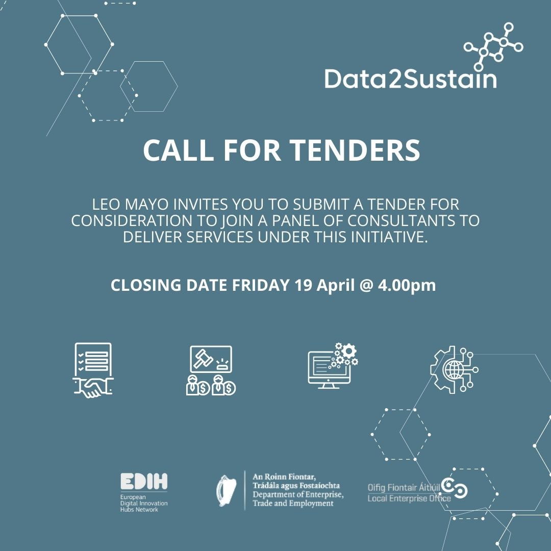 Data2Sustain is inviting tenders for a panel of consultants to assist businesses & public bodies in unlocking their digital potential.

Submit your tender to ptighe@mayococo.ie with 'Data2Sustain' in the subject line by Friday, 19th April, at 4:00 PM. 

#LEOMayo #MakingItHappen