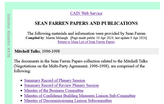 A new section containing the records of the Plenary Sessions of the Mitchell Talks (1996-1998), has been added to CAIN. The 135 files were donated by Sean Farren from his larger collection. cain.ulster.ac.uk/sean_farren/mi… @UlsterUni