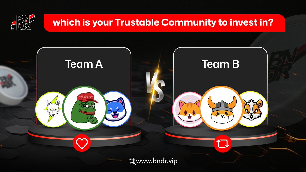 🔥 which is your trustable community to invest in? 🔥

Team A       Team B
$PEPE         $FLOKI
$VINU         $HAM
$VOLT         $CATE

#pepecoin #FlokiInu #VitaInu #VoltInu #hamestercoin #catecoin #memecoin #BNDRCoin #CryptoCommunity #memetoken #cryptocurrency