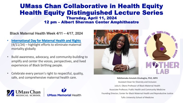 This week is #BlackMaternalHealthWeek. We are proud of our commitment to health #equity here @UMassPsychiatry. On Thursday, we welcome Ndidiamaka Amutah-Onukagha, PhD, MPH, as part of our Health Equity Distinguished Lecture Series. #AdvancingTogether @UMassChan.