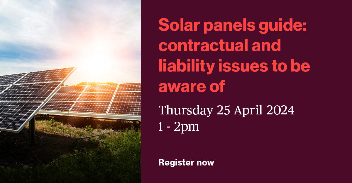 Join us for our webinar on Thursday 25 April where we will look at some of the practical, contractual and liability issues involved in installing, owning, operating and maintaining solar panels. Register here: bit.ly/4aP69ah. #SolarPanels #Infrastructure #Energy