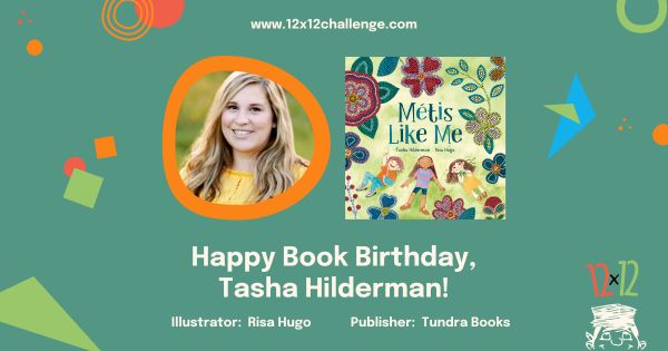 Happy Book Birthday to #12x12PB member @tashahilderman for her #picturebook, METIS LIKE ME, illustrated by Risa Hugo and published by @tundrabooks! Scroll through all of April's book birthdays here: buff.ly/43OXTTS #newbook #booklaunch