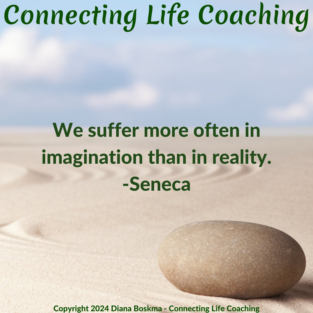 We suffer more often in imagination than in reality. -Seneca
#connectinglife #connectinglifecoaching #quotes #betterliving #wellbeing #mentalhealth #lifecoach #lifecoaching #stoic #stoicism #stoicquotes #positivity #growth #thoughtprovoking #foodforthought  #inspirationalquotes