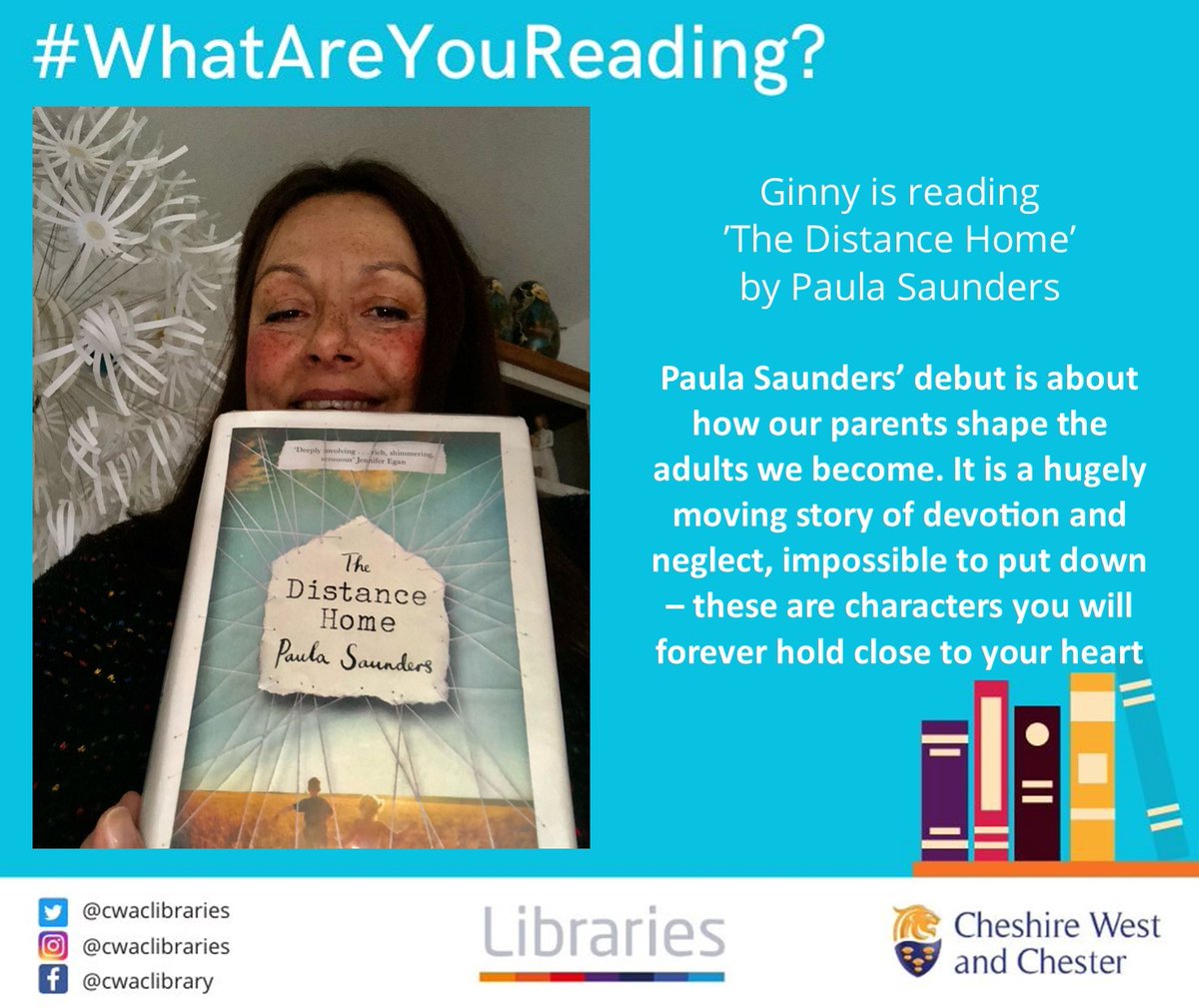 #WhatAreYouReading? Ginny is reading 'The Distance Home' by Paula Saunders The story of two children growing up side by side – the one given opportunities the other just misses – and the fall-out in their adult lives. Reserve your copy now: cwac.co/g7OP3