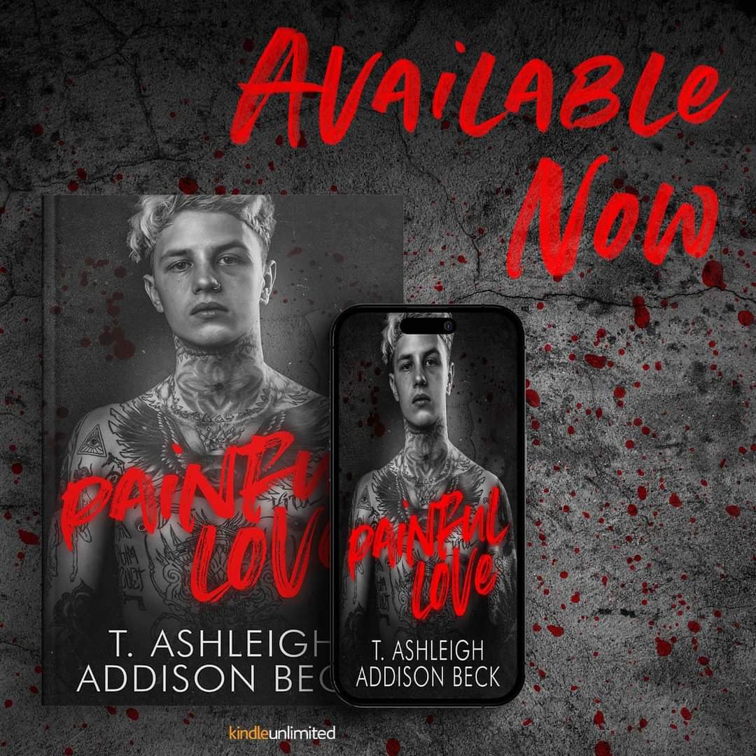 Painful Love by T. Ashleigh & @addisonbeckmm is #NowLive!

#OneClick: geni.us/pltaabevents

#MMRomance #AgeGap #HighHeat #Dark #ObsessiveMCs #ToxicRelationship @Chaotic_Creativ