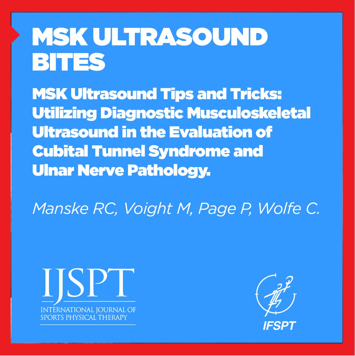 MSK Ultrasound Tips and Tricks: Utilizing Diagnostic Musculoskeletal Ultrasound in the Evaluation of Cubital Tunnel Syndrome and Ulnar Nerve Pathology. ijspt.org/utilizing-diag…